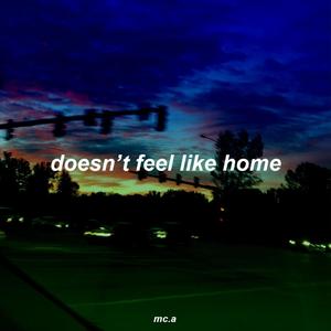 doesn't feel like home (Explicit)