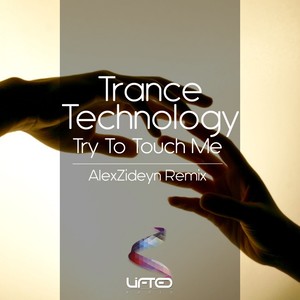 Try To Touch Me (AlexZideyn Remix)