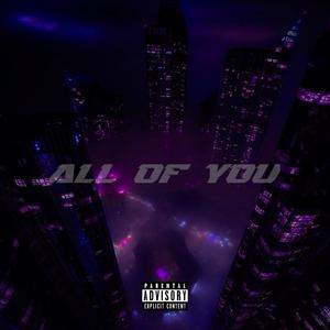 All Of You (feat. Vallor) (Explicit)