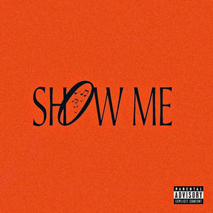 Show Me (feat. Yvng Soulja)