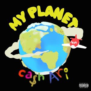 MY PLANET (Explicit)