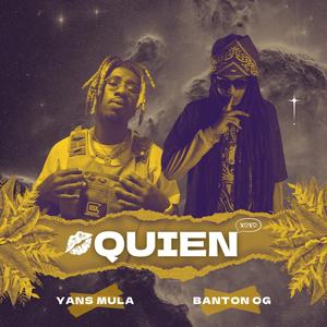 Quien (feat. Yans Mula)