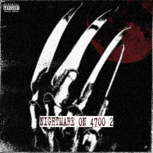 Nightmare On 4700 2 (Explicit)