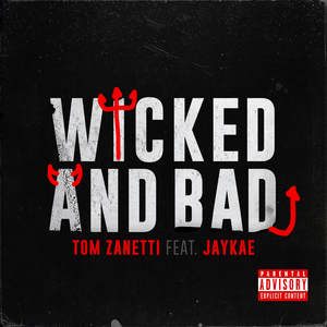 Wicked and Bad (Explicit)