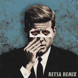 Kennedy'i Ben Vurdum (Retsa Remix)