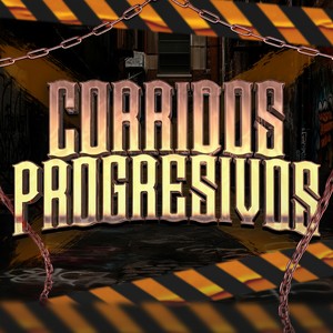 Corridos Progresivos (Explicit)