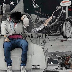 Gas Talk (Explicit)