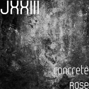 Concrete Rose (Explicit)