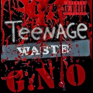 TeenAGE WASTE (Explicit)