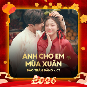 Anh Cho Em Mùa Xuân (Remix)