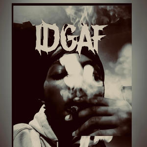 IDGAF (Explicit)