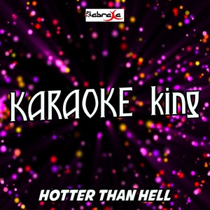 Hotter Than Hell(Originally Performed by Dua Lipa) (Karaoke Version)
