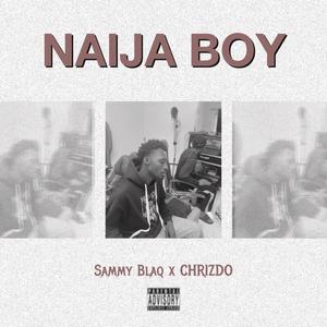 NAIJA BOY (feat. Chrizdo)