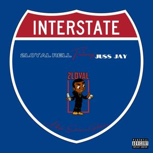 Interstate (feat. Juss Jay) (Explicit)