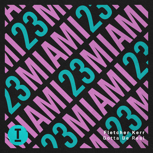 Gotta Be Real (Extended Mix)