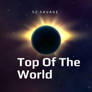 Top of the World (Explicit)