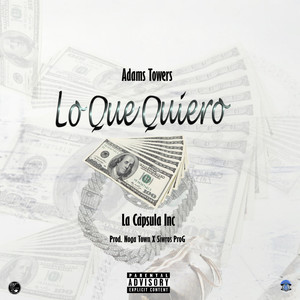 Lo Que Quiero (Explicit)