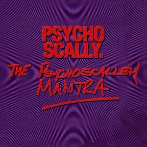 THE PSYCHOSCALLEH MANTRA (feat. Michael O'Neill) [Explicit]