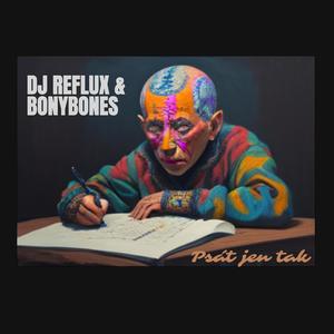 Psát jen tak (feat. BonyBones) (Explicit)