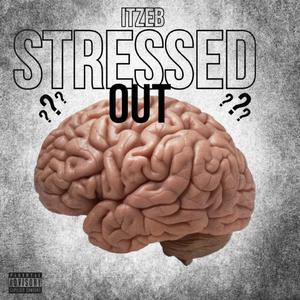 Stressed out (Explicit)
