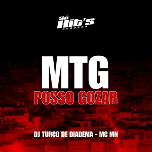 Mtg Posso Gozar (Explicit)