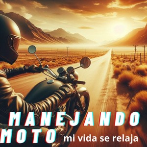 Manejando Moto Mi Vida Se Relaja