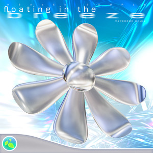 Floating in the Breeze (VAPERROR Remix)