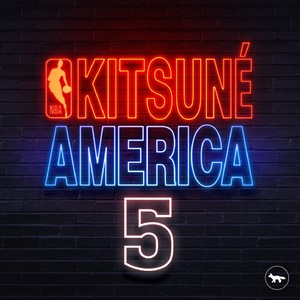 Kitsuné America 5, the NBA Edition (Explicit)