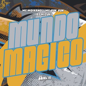Mundo Magico (Explicit)