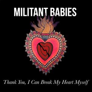 Thank You, I Can Break My Heart Myself (Explicit)