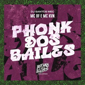 Phonk dos Bailes (Explicit)