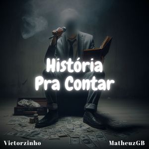 História Pra Contar (Explicit)