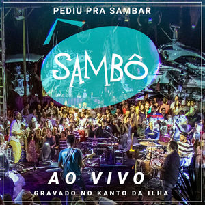 Pediu pra Sambar, Sambô (Ao Vivo)