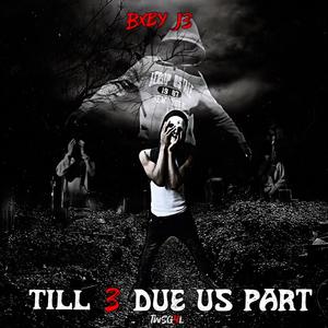 Till 3 Due Us Part (Explicit)