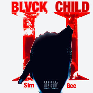 Blvck Child ll (Explicit)