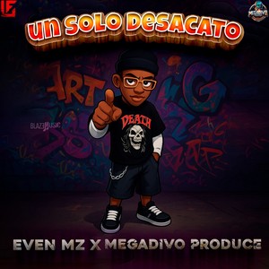 Un Solo Desacato (Explicit)