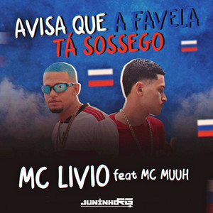 Avisa Que a Favela Ta Sossego (Explicit)