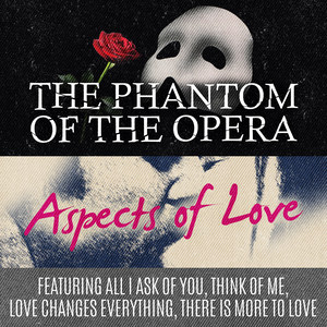 Phantom of the Opera & Aspects of Love (Original Musical Soundtrack)