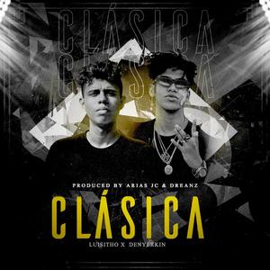 Clásica (feat. Denyerkin) (Explicit)
