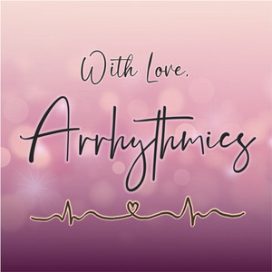 With Love, Arrhythmics