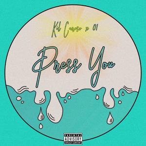 Press You(feat. O1) (Explicit)