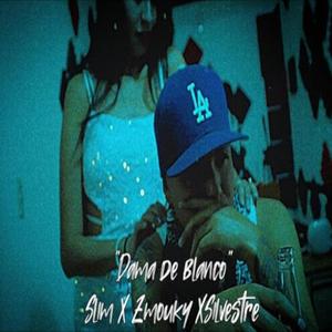 Dama de Blanco (feat. Slim, Zmouky Gangska & Silvestre Roes) (Explicit)