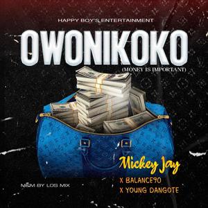 OWONIKOKO (feat. Balance90 & Young Dangote)