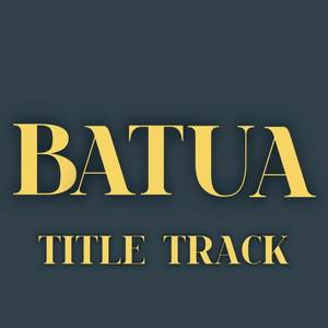 Batua Title Track