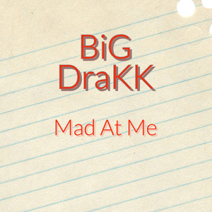 Mad At Me (Explicit)