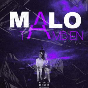 MALO TAMBIEN (feat. Lol polvora) (Monguiito beat Remix|Explicit)