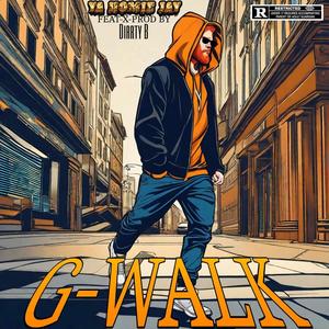 G-Walk (feat. Dirrty B) [Explicit]