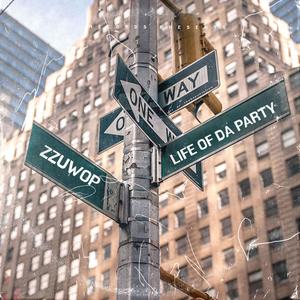 Life Of Da Party (Explicit)