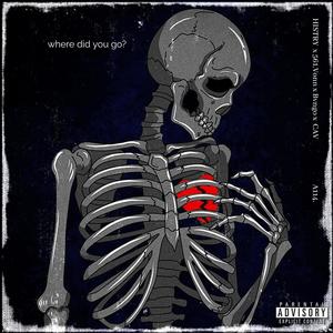 Where did you go? (feat. 561.Vonn, Bvngo & SavenBands) (Explicit)