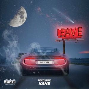 Leave (feat. kane) [Explicit]